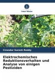 Elektrochemisches Reduktionsverhalten und Analyse von einigen Pestiziden