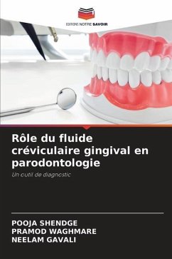 Rôle du fluide créviculaire gingival en parodontologie - Shendge, POOJA;Waghmare, Pramod;Gavali, Neelam