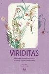 Viriditas : mujeres que nos descubrieron el maravilloso mundo de las plantas - Erice, Aina S.