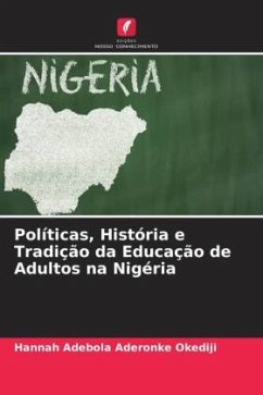 Políticas, História e Tradição da Educação de Adultos na Nigéria - Okediji, Hannah Adebola Aderonke