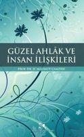 Güzel Ahlak ve Insan Iliskileri - Mahmut camdibi, Hasan