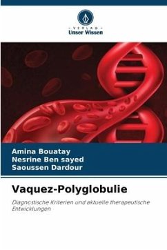 Vaquez-Polyglobulie - Bouatay, Amina;Ben sayed, Nesrine;Dardour, Saoussen