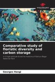 Comparative study of floristic diversity and carbon storage