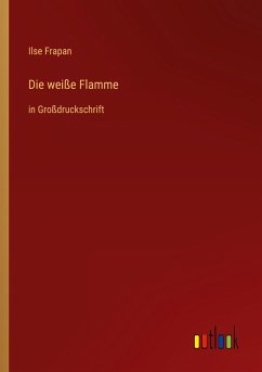 Die weiße Flamme