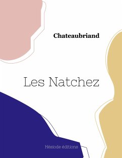 Les Natchez (seconde partie) - Chateaubriand
