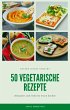 50 vegetarische Rezepte - leckere... - Bild 1