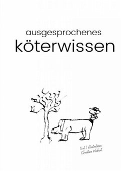 ausgesprochenes köterwissen (eBook, ePUB) - Weikert, Christina