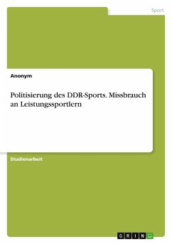 Politisierung des DDR-Sports. Missbrauch an Leistungssportlern