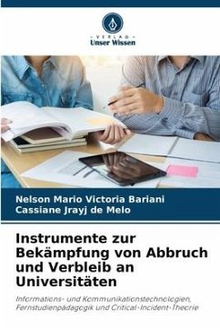 Instrumente zur Bekämpfung von Abbruch und Verbleib an Universitäten - Bariani, Nelson Mario Victoria;Melo, Cassiane Jrayj De