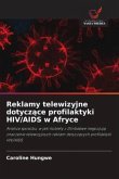 Reklamy telewizyjne dotycz¿ce profilaktyki HIV/AIDS w Afryce