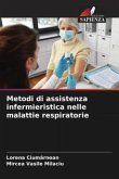 Metodi di assistenza infermieristica nelle malattie respiratorie