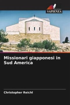 Missionari giapponesi in Sud America - Reichl, Christopher