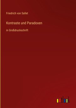 Kontraste und Paradoxen - Sallet, Friedrich Von