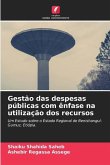 Gestão das despesas públicas com ênfase na utilização dos recursos