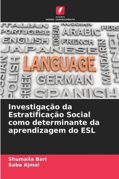 Investigação da Estratificação Social como determinante da aprendizagem do ESL - Bari, Shumaila;Ajmal, Saba