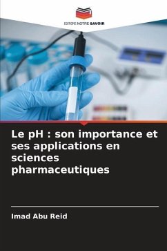 Le pH : son importance et ses applications en sciences pharmaceutiques - Abu Reid, Imad