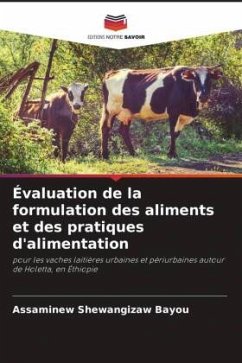 Évaluation de la formulation des aliments et des pratiques d'alimentation - Bayou, Assaminew Shewangizaw