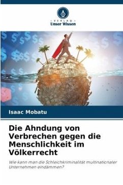 Die Ahndung von Verbrechen gegen die Menschlichkeit im Völkerrecht - Mobatu, Isaac