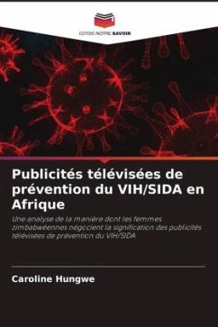 Publicités télévisées de prévention du VIH/SIDA en Afrique - Hungwe, Caroline