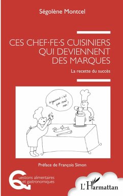 Cover Ces chef.fe.s cuisiniers qui deviennent des marques