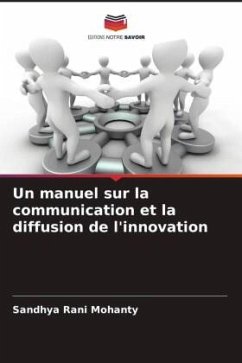 Un manuel sur la communication et la diffusion de l'innovation - Mohanty, Sandhya Rani