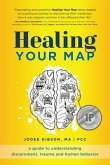 Healing Your Map (eBook, ePUB) Healing Your Map (eBook, ePUB)