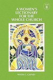 A Women's Lectionary for the Whole Church Year B (eBook, ePUB) A Women's Lectionary for the Whole Church Year B (eBook, ePUB)