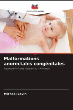 Malformations anorectales congénitales - Levin, Michael