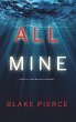 All Mine (A Nicky Lyons FBI Suspense... - Bild 1