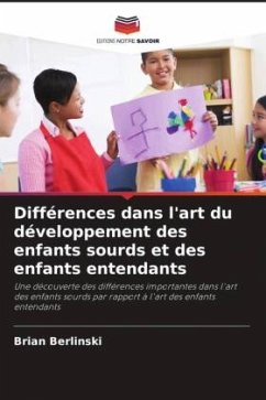 Différences dans l'art du développement des enfants sourds et des enfants entendants - Berlinski, Brian