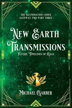 New Earth Transmissions - Garber, Michael James