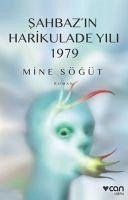 Sahbazin Harikulade Yili 1979 - Sögüt, Mine