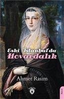 Eski Istanbulda Hovardalik - Rasim, Ahmet