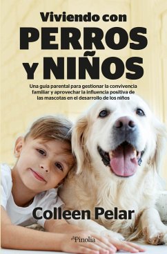 Viviendo Con Perros Y Ninos - Pelar, Colleen