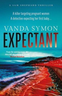 Expectant: The gripping, emotive new Sam Shephard thriller (eBook, ePUB) - Symon, Vanda