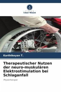 Therapeutischer Nutzen der neuro-muskulären Elektrostimulation bei Schlaganfall - T., Karthikeyan