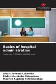 Basics of hospital administration