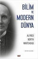 Bilim ve Modern Dünya - North Whitehead, Alfred