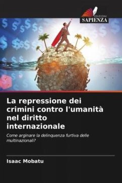 La repressione dei crimini contro l'umanità nel diritto internazionale - Mobatu, Isaac