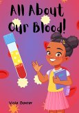 All About Our Blood (Viola Baxter Little Scientist, #1) (eBook, ePUB)