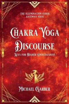 Chakra Yoga Discourse - Garber, Michael James