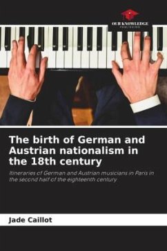 The birth of German and Austrian nationalism in the 18th century - Caillot, Jade