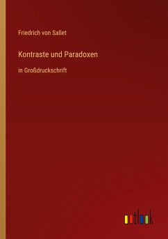 Kontraste und Paradoxen - Sallet, Friedrich Von