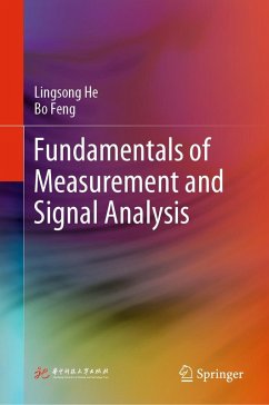 Fundamentals of Measurement and Signal Analysis (eBook, PDF) - He, Lingsong; Feng, Bo