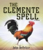 The Clemente Spell (eBook, ePUB) The Clemente Spell (eBook, ePUB)
