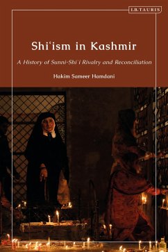 Shi'ism in Kashmir (eBook, ePUB) - Hamdani, Hakim Sameer