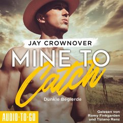 Mine to Catch - Dunkle Begierde (MP3-Download) - Crownover, Jay