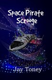 Space Pirate Scrooge (Space Rogue, #0.8) (eBook, ePUB)