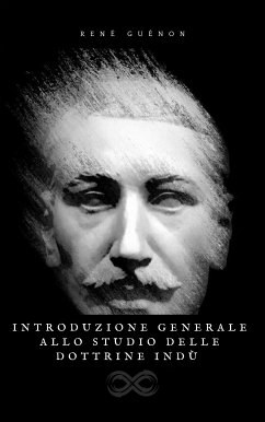 Introduzione generale allo studio delle dottrine Indù (eBook, ePUB) - Guénon, René