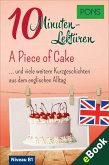 PONS 10-Minuten-Lektüren Englisch - A Piece of Cake (eBook, ePUB)